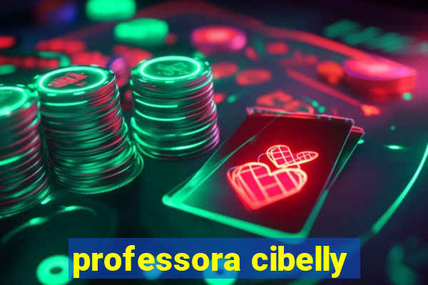 professora cibelly